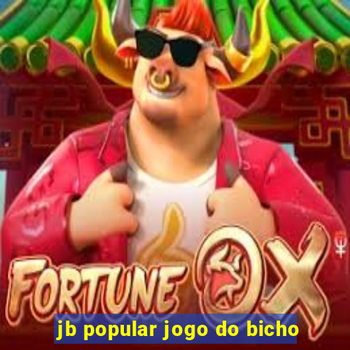 jb popular jogo do bicho